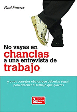 NO VAYA EN CHANCLAS A UNA ENTREVISTA DE TRABAJO