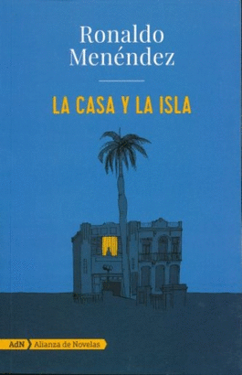 LA CASA Y LA ISLA