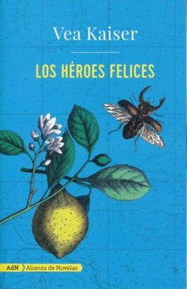 LOS HÉROES FELICES