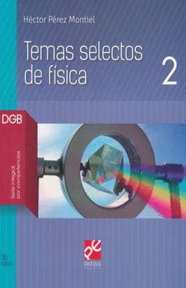 TEMAS SELECTOS DE FISICA 2