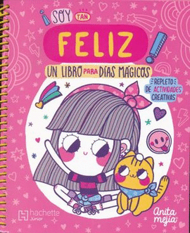 ESTOY TAN FELIZ. UN LIBRO PARA DIAS MAGICOS