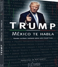 TRUMP MEXICO TE HABLA