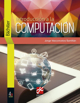 INTRODUCCION A LA COMPUTACION / 4 ED.
