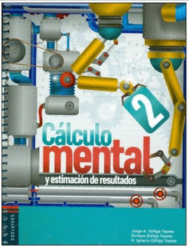 CÁLCULO MENTAL 2 Y ESTIMACIÓN DE RESULTADOS 2 PRIMARIA 2A EDICIÓN