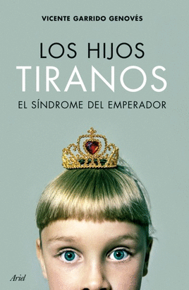 LOS HIJOS TIRANOS