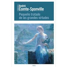 PEQUEÑO TRATADO DE LAS GRANDES VIRTUDES
