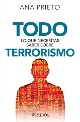 TODO LO QUE NECESITAS SABER SOBRE TERRORISMO