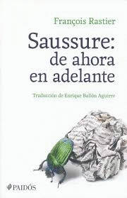 SAUSSURE: DE AHORA EN ADELANTE