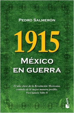 1915 MEXICO EN GUERRA