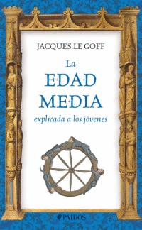 LA EDAD MEDIA EXPLICADA A LOS JOVENES