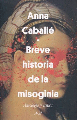 BREVE HISTORIA DE LA MISOGINIA