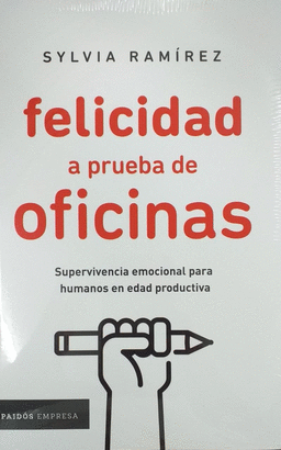 FELICIDAD A PRUEBA DE OFICINAS