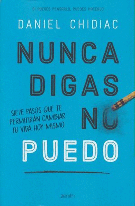 NUNCA DIGAS NO PUEDO