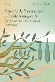 HISTORIA DE LAS CREENCIAS Y LAS IDEAS RELIGIOSAS VOL. III
