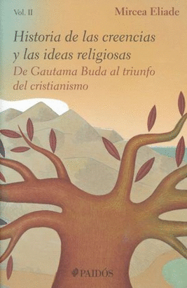 HISTORIA DE LAS CREENCIAS Y LAS IDEAS RELIGIOSAS  VOL. II