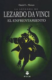 LA LEYENDA DE LEZARDO DA VINCI (EL ENFRENTAMIENTO)