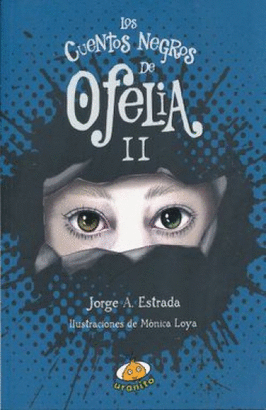 LOS CUENTOS NEGROS DE OFELIA II,