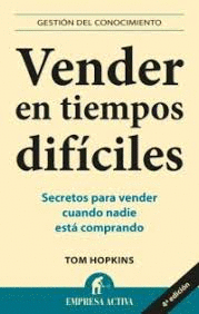 VENDER EN TIEMPOS DIFICILES NUEVA EDICION