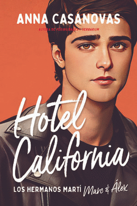 HOTEL CALIFORNIA LOS HERMANOS MARTÍ 4