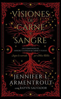VISIONES DE CARNE Y SANGRE. UN COMPENDIO DE SANGRE Y CENIZAS & CARNE Y FUEGO