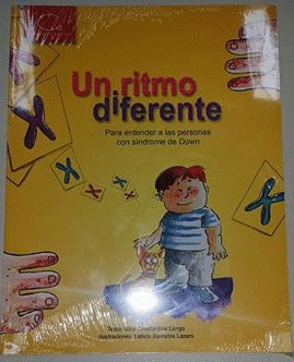 UN RITMO DIFERENTE  PARA ENTENDER A LAS PERSONAS CON SINDROME DE DOWN