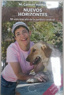 NUEVOS HORIZONTES MI VIDA MAS ALLA DE LA PARALISIS CEREBRAL