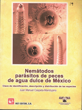 NEMATODOS PARASITOS DE PECES DE AGUA DULCE DE MEXICO