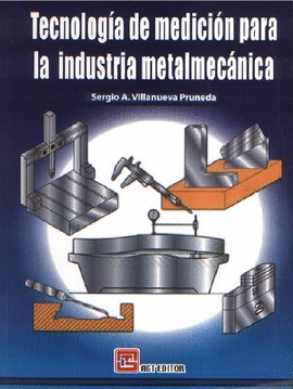 TECNOLOGÍA DE MEDICIÓN PARA LA INDUSTRIA METALMECÁNICA