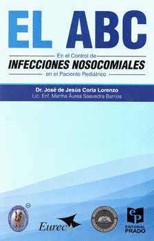 EL ABC EN EL CONTROL DE LAS INFECIONES NOSOCOMIALES EN EL PACIENTE PEDIATRICO