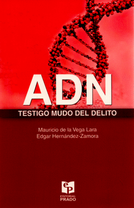 ADN. TESTIGO MUDO DEL DELITO