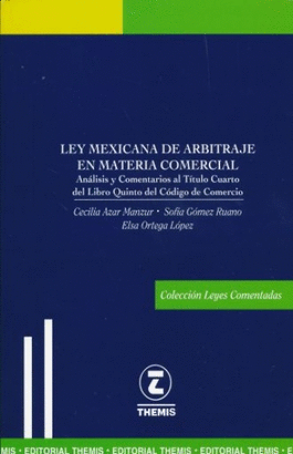 LEY MEXICANA EN ARBITRAJE EN MATERIA COMERCIAL
