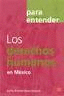 PARA ENTENDER LOS DERECHOS HUMANOS