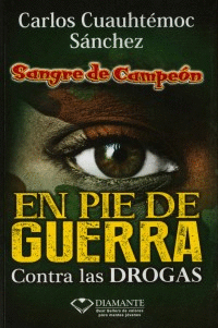 SANGRE DE CAMPEON EN PIE DE GUERRA CONTRA LAS DROGAS