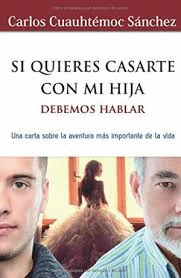 SI QUIERES CASARTE CON MI HIJA (PASTA DURA)