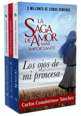 SAGA LOS OJOS DE MI PRINCESA (LOS OJOS DE MI PRINCESA + LOS OJOS DE MI PRINCESA 2 + SHECCID