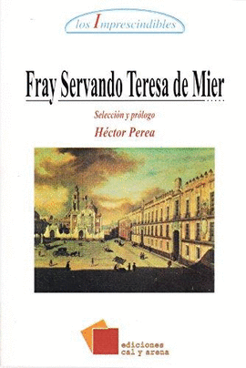 FRAY SERVANDO TERESA DE MIER