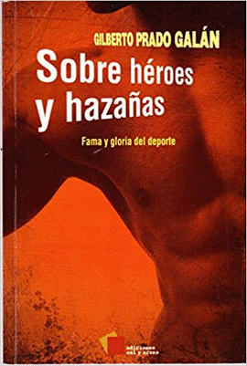 SOBRE HEROES Y HAZAÑAS