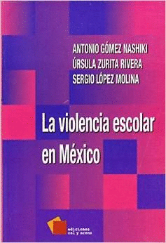 LA VIOLENCIA ESCOLAR EN MEXICO
