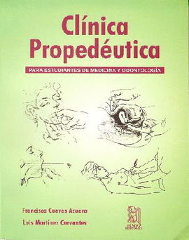 CLINICA PROPEDEUTICA 1º EDIC  MEDICINA Y ODONTOLOGIA