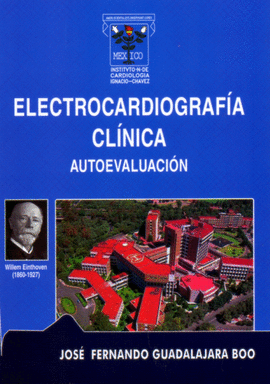 ELECTROCARDIOGRAFÍA CLÍNICA. AUTOEVALUACIÓN