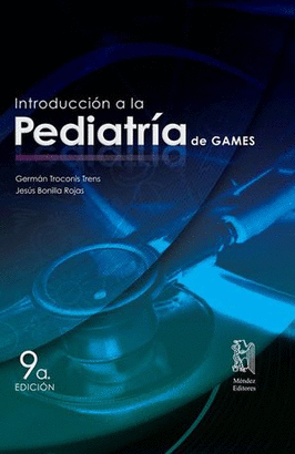 INTRODUCCION A LA PEDIATRIA DE GAMES 9ED (NUEVA EDICION)