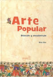 ARTE POPULAR BUSCALO Y ENCUENTRALO