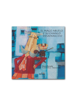 EL MAGO ABUELO Y SU CHANGO DESAPARECIDO