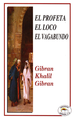 EL PROFETA EL LOCO EL VAGABUNDO