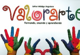 VALORARTE FORMANDO CREANDO Y APRENDIENDO (PREESCOLAR)