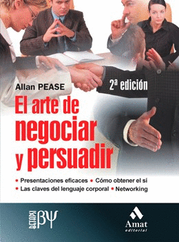 EL ARTE DE NEGOCIAR Y PERSUADIR 2°EDIC.