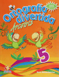 ORTOGRAFIA DIVERTIDA 5