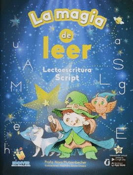 LA MAGIA DE LEER. LECTOESCRITURA SCRIPT