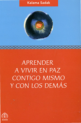 APRENDER A VIVIR EN PAZ CONTIGO MISMO Y CON LOS DEMÁS