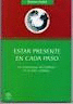 ESTAR PRESENTE EN CADA PASO